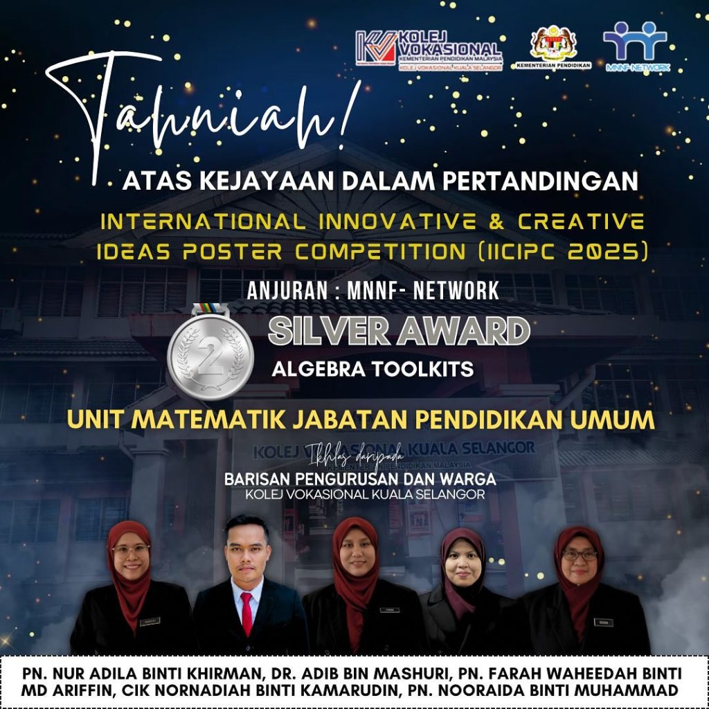 Kolej Vokasional
Pertandingan: International Innovative & Creative Ideas Poster Competition (IICIPC 2025) 
Peringkat : Antarabangsa
Anjuran : MNNF Network
Kaedah penyertaan : Atas Talian

Kategori A1
- Web Of Chaos - GOLD
- The Algebra Toolkit - SILVER

Kategori A2
- Hanyu Pinyin Learning Application - GOLD
- E-Photography (AIS) - GOLD
- Sissagummy - GOLD

Kategori B2
- ACCURA - GOLD
- MangoSwiss Cookies - BRONZE

Pencapaian :
🥇Gold Medal - 5
🥈Silver Medal - 1
🥉Bronze Medal - 1